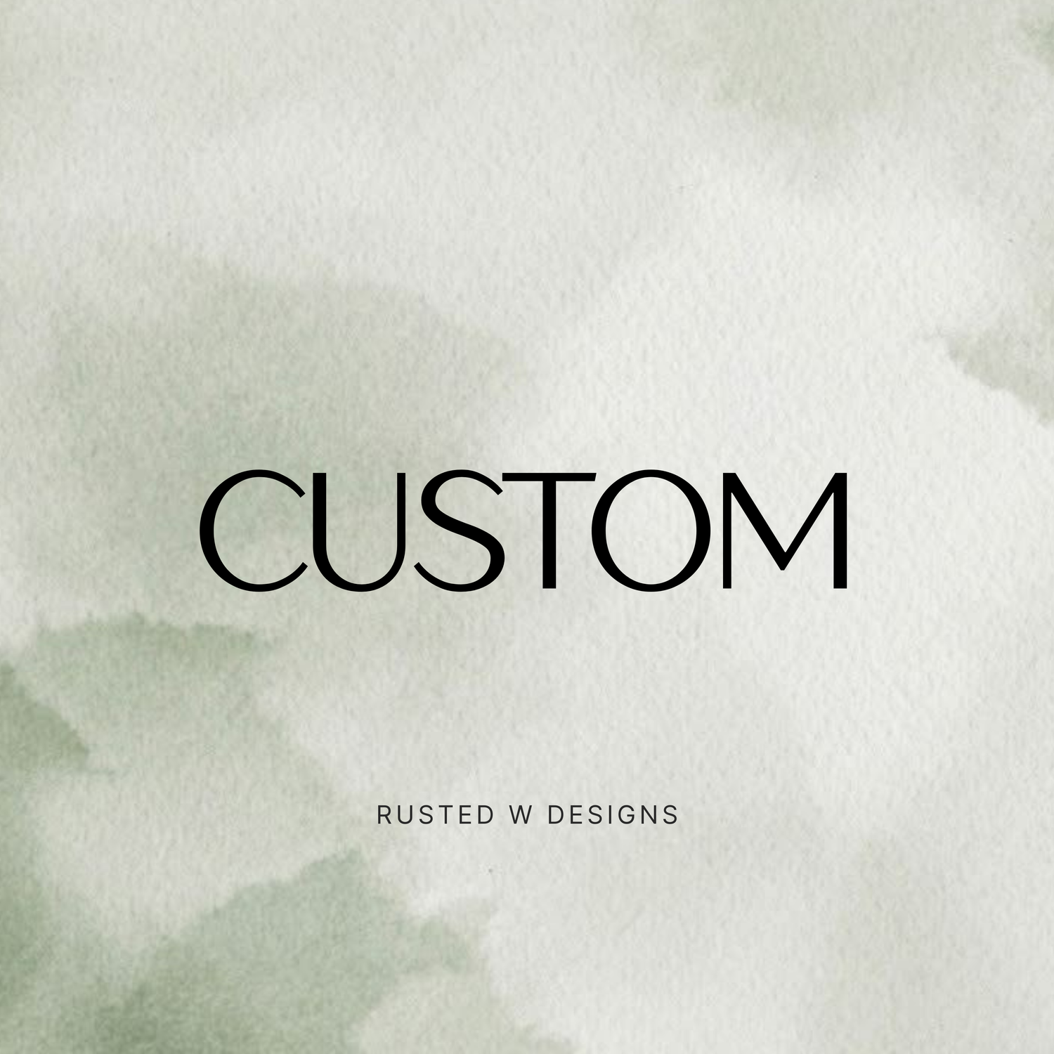 Custom