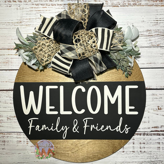 Welcome Family & Friends