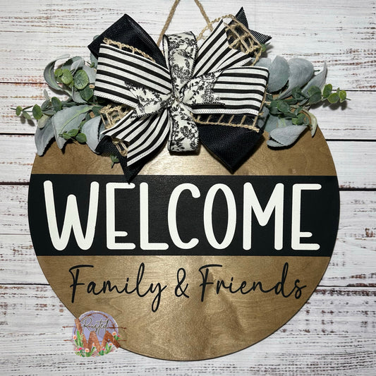 Welcome Family & Friends